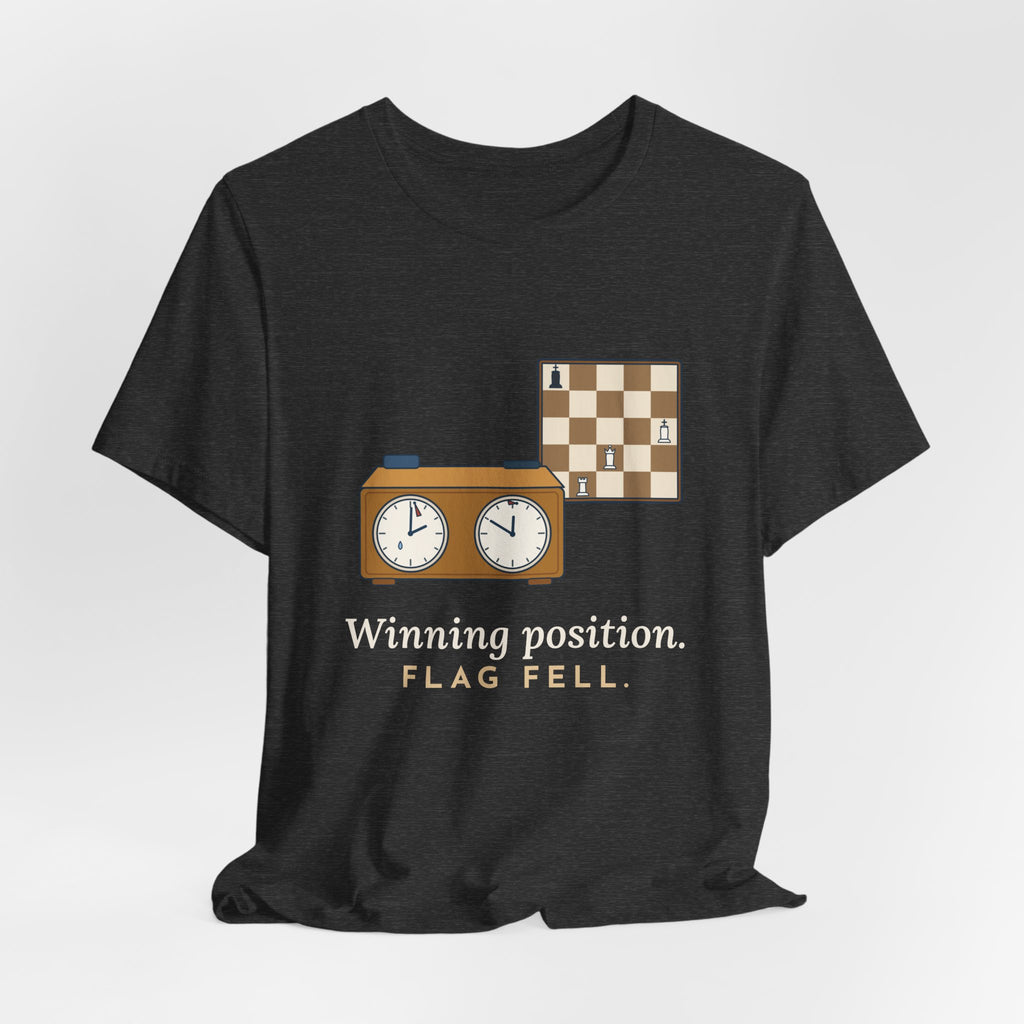 Chess T-Shirt - Winning Position. Flag Fell. Funny Blitz Chess Clock Tee