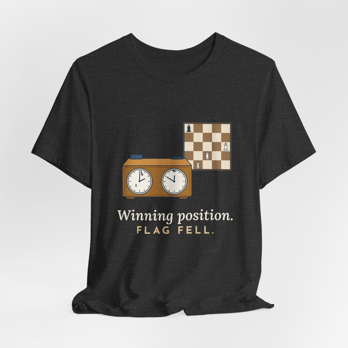 Chess T-Shirt - Winning Position. Flag Fell. Funny Blitz Chess Clock Tee