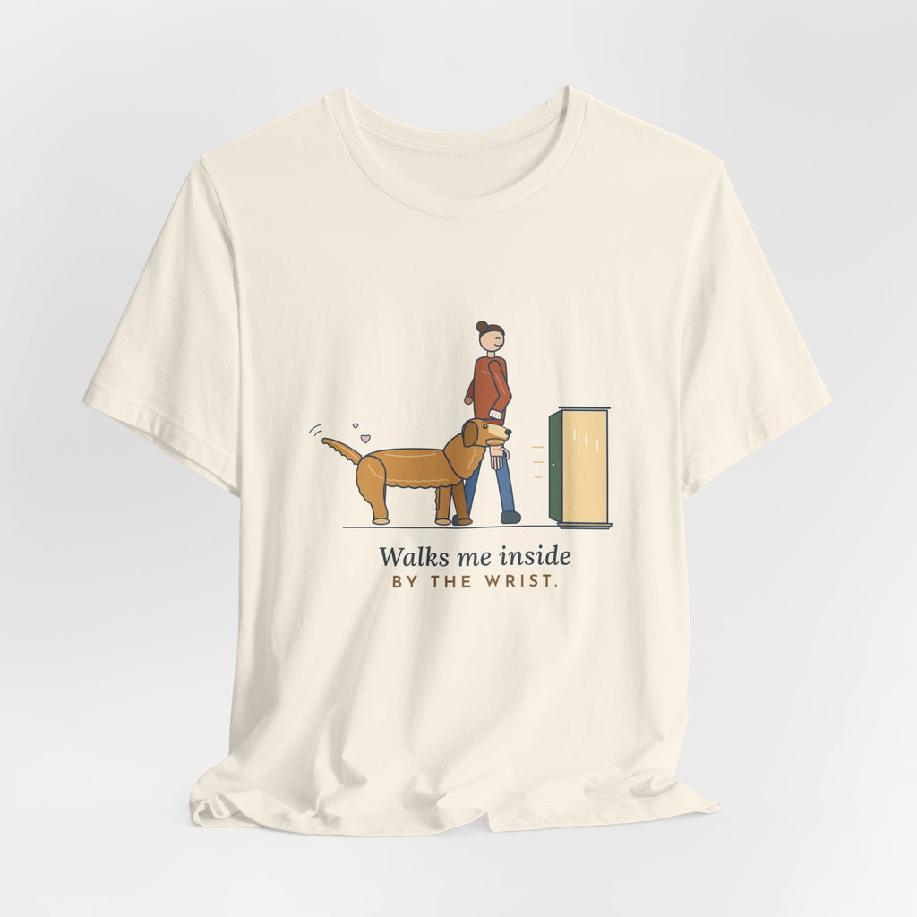 Golden Retriever T-Shirt - Walks Me Inside by the Wrist. Soft-Mouth Golden Tee