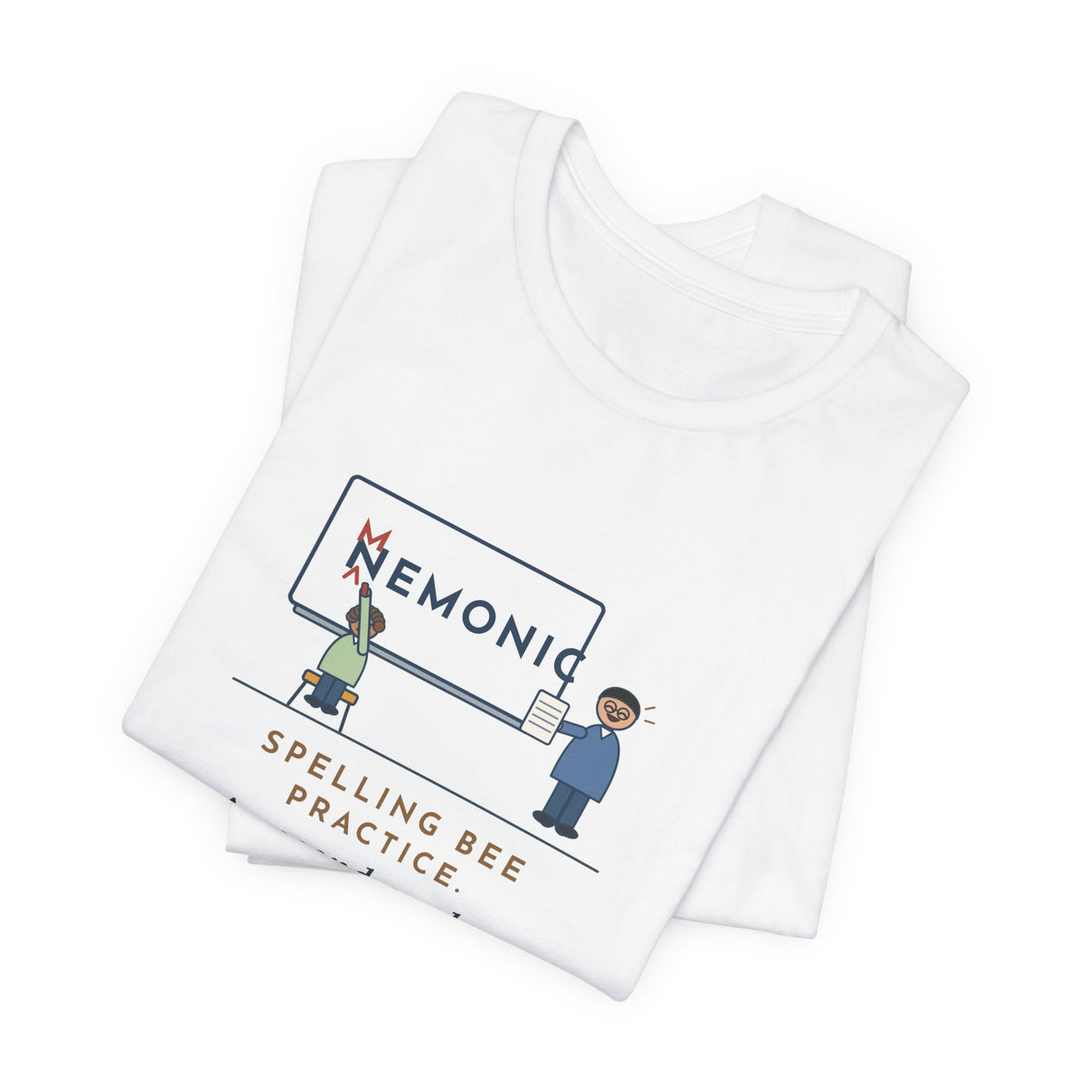 Spelling Bee Coach T-Shirt - A Second Grader Corrected My Spelling of Mnemonic