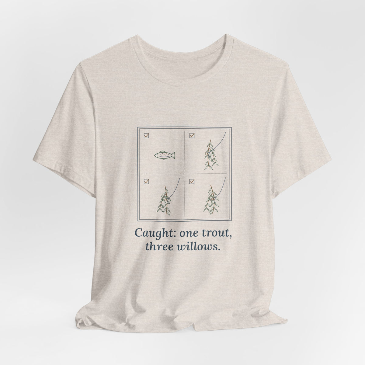 Fly Fishing T-Shirt - Caught: One Trout, Three Willows Funny Angler Tee