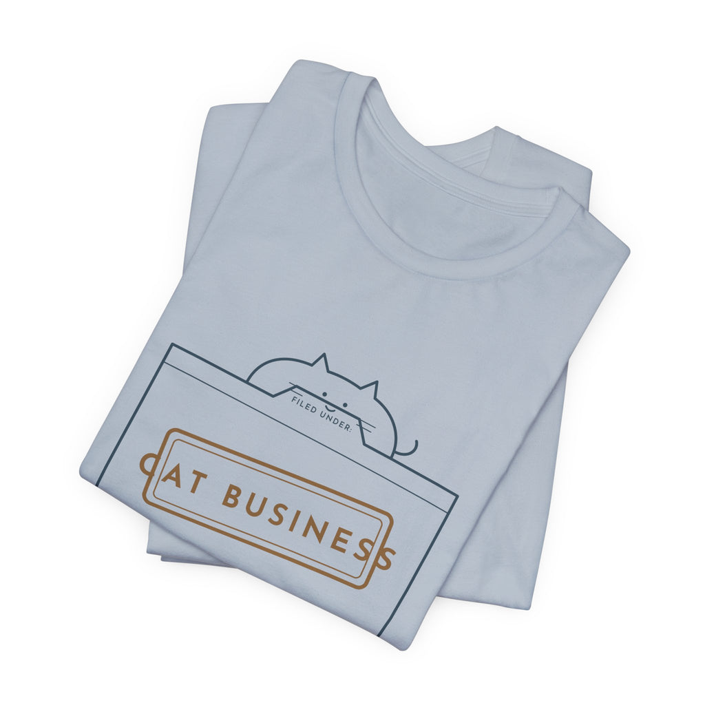 Funny Cat T-Shirt - Filed Under: Cat Business Office Humor Cat Lover Tee