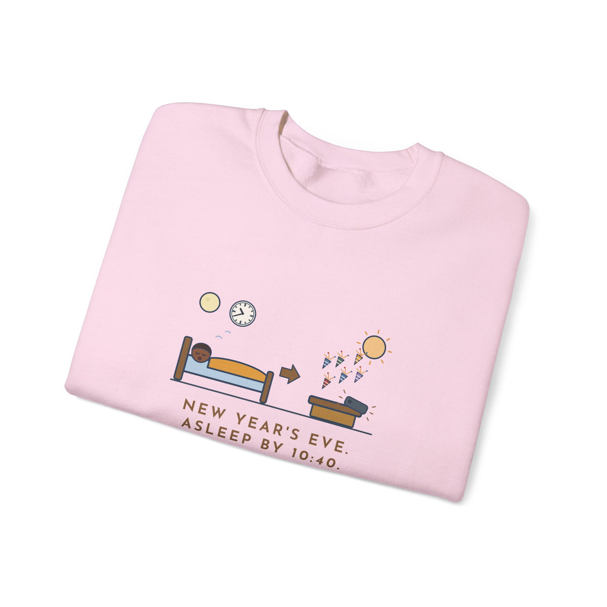 Funny New Year's Eve Crewneck Sweatshirt - Slept Through It, Forty Texts by Morning