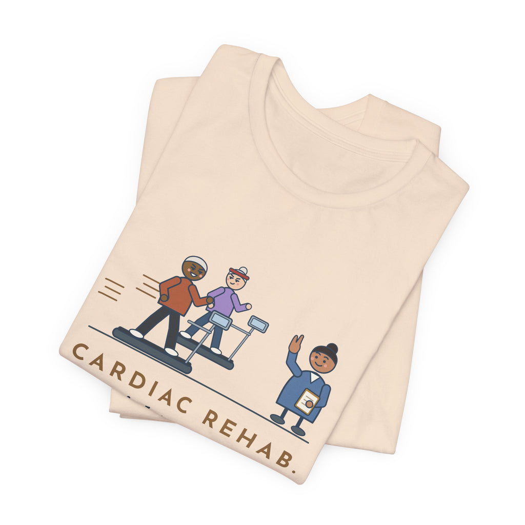 Cardiac Rehab Nurse T-Shirt - The Eighty-Year-Olds Race on the Treadmills