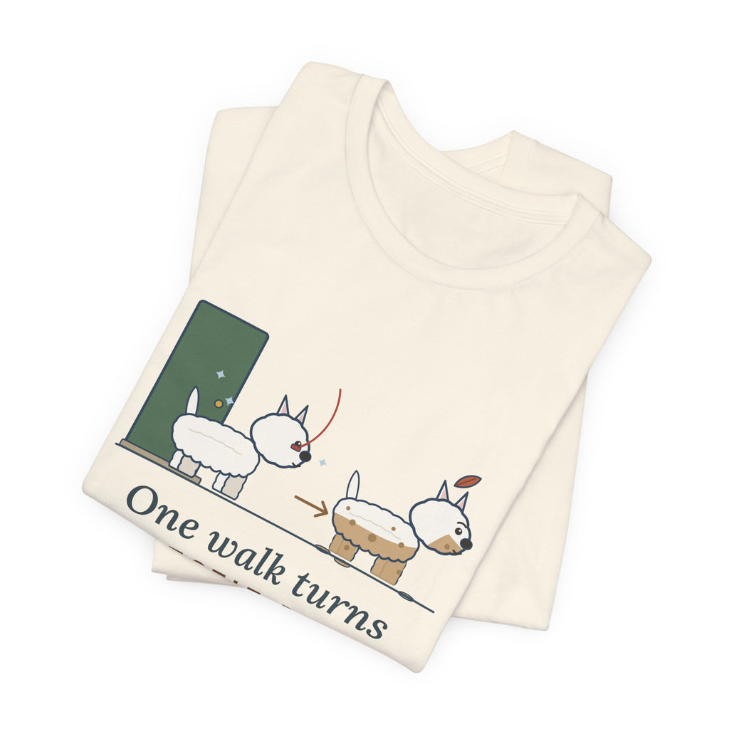 Westie T-Shirt - One Walk Turns a Westie Beige, Funny West Highland Terrier Owner Tee