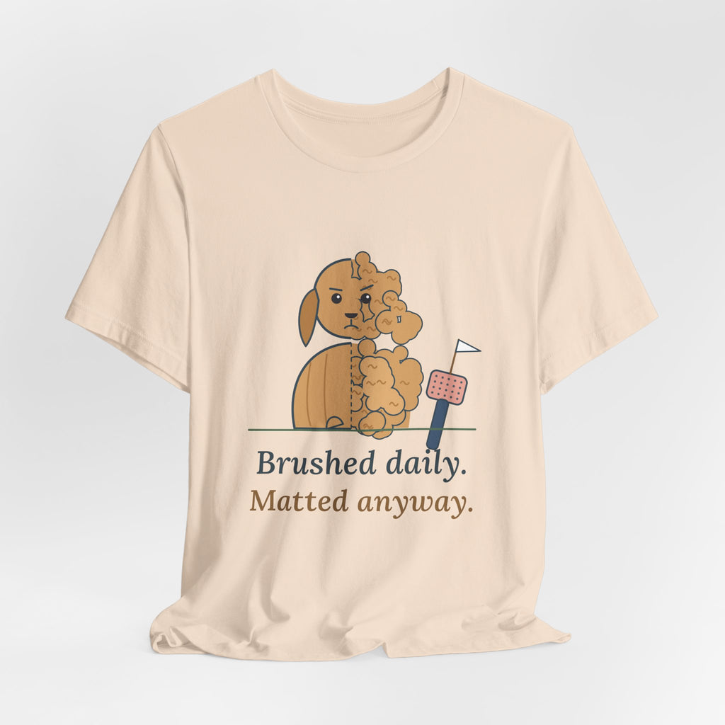 Doodle T-Shirt - Brushed Daily. Matted Anyway. Funny Doodle Owner Tee