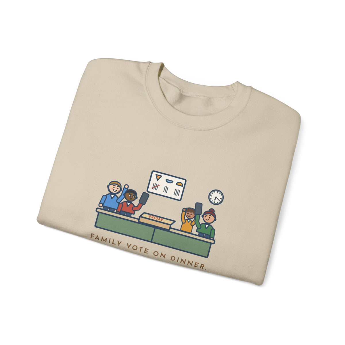 Family Dinner Sweatshirt, Twenty Minutes of Debate, Same Pizza Place as Last Friday, Funny Kitchen Vote Crewneck