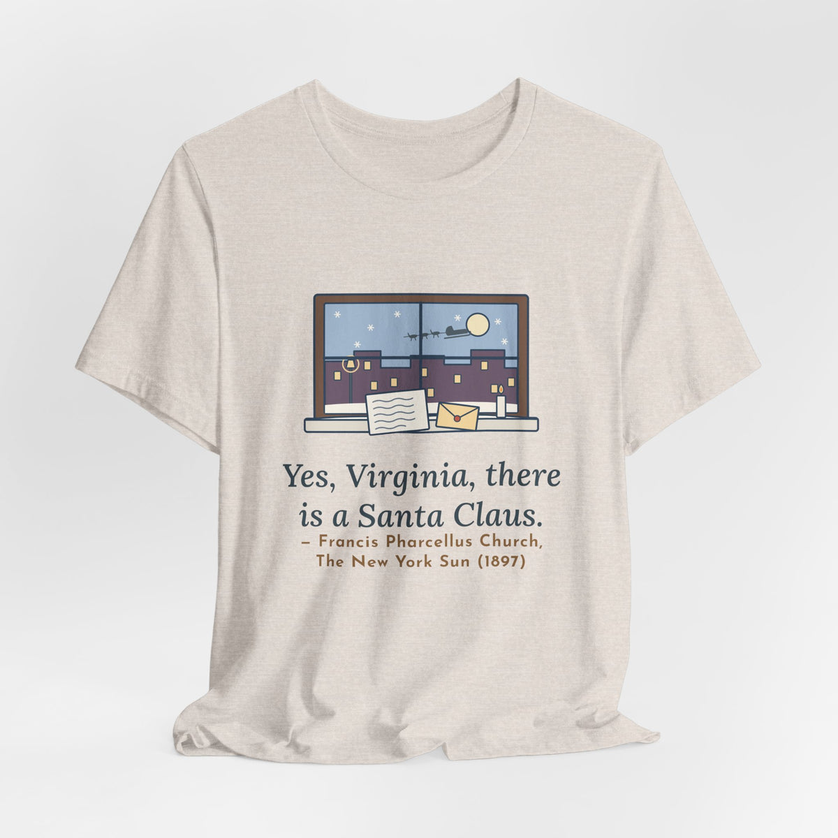 F. P. Church Quote T-Shirt, Yes Virginia 1897 Editorial, Christmas Snowy Windowsill Letter Tee