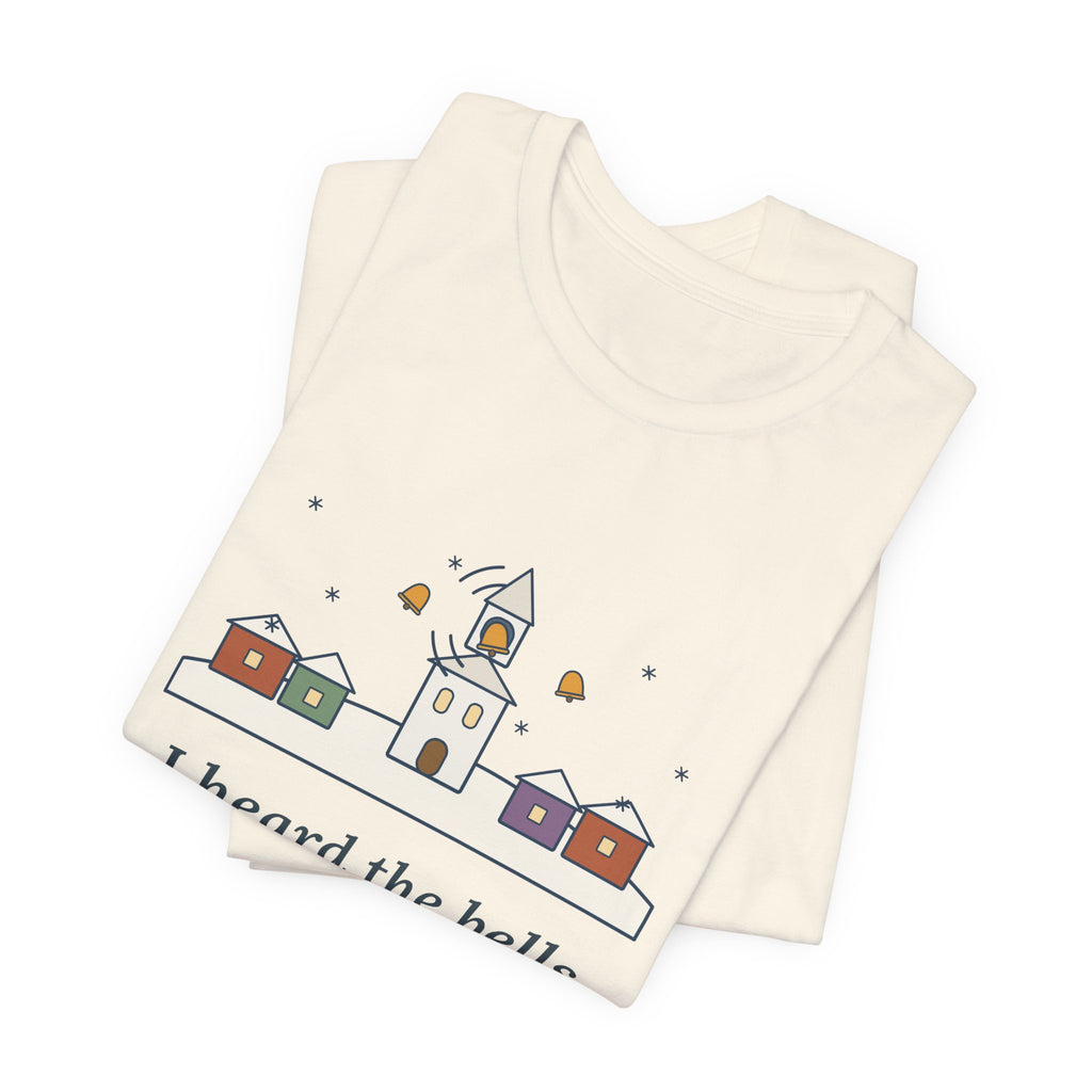 Longfellow Quote T-Shirt, I Heard the Bells on Christmas Day, Christmas Village Bell Tower Tee