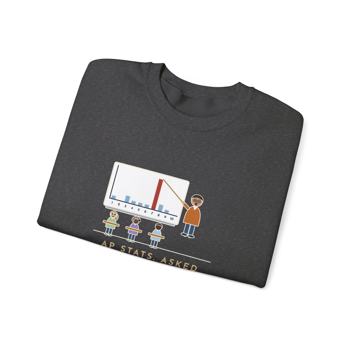 Statistics Teacher Crewneck Sweatshirt - Random Number Bar Chart Spike at Seven