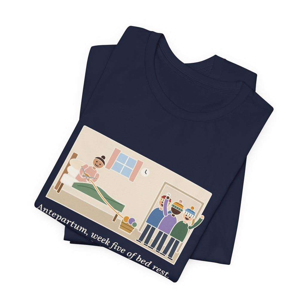 Funny Antepartum Nurse T-Shirt, Week Five of Bed Rest, She Knitted a Hat for Every Nurse on Day Shift, Knitted Hats Tee