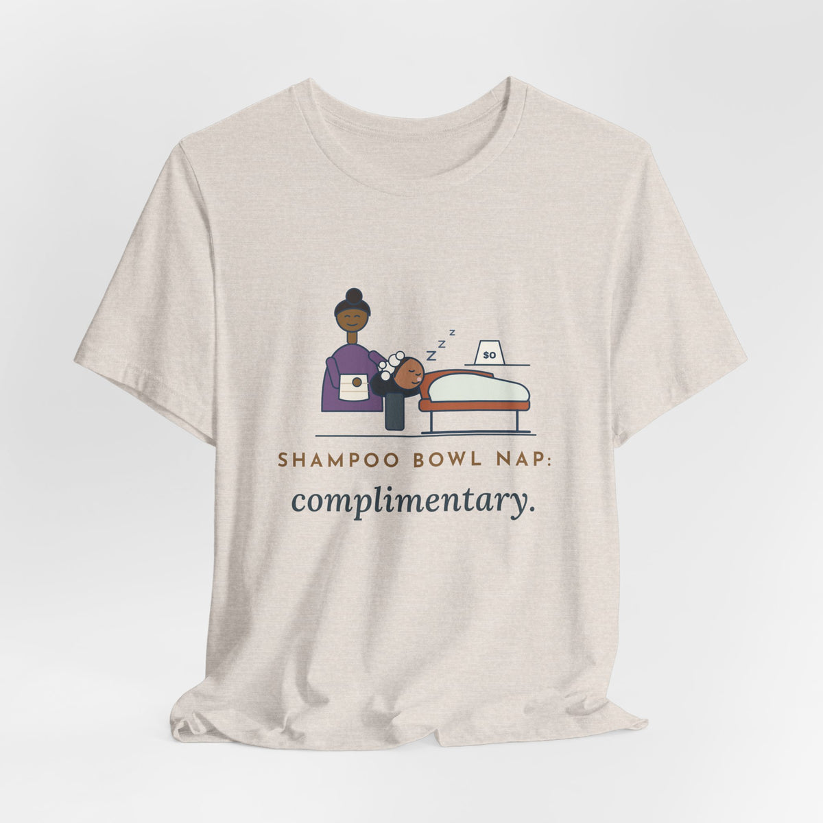 Salon Hairstylist T-Shirt - Shampoo Bowl Nap: Complimentary. Funny Stylist Tee