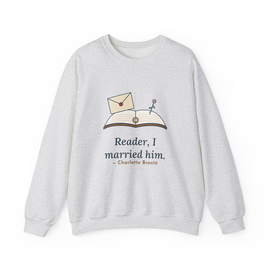Reader, I Married Him Sweatshirt, Wedding Brontë Quote Crewneck with Letter and Ring