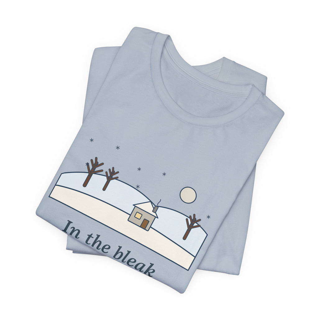 Rossetti Quote T-Shirt, In the Bleak Mid-Winter, Winter Snowy Cottage Hill Tee