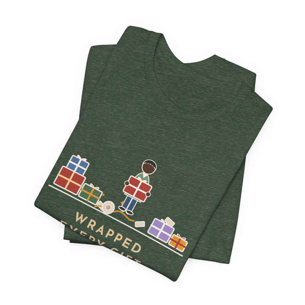 Funny Christmas T-Shirt - Wrapped Every Gift, Found the Tape Under the Last One