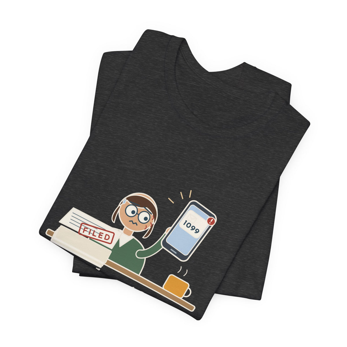 Tax Preparer T-Shirt - Another 1099? After I Filed? Funny Accountant Tee
