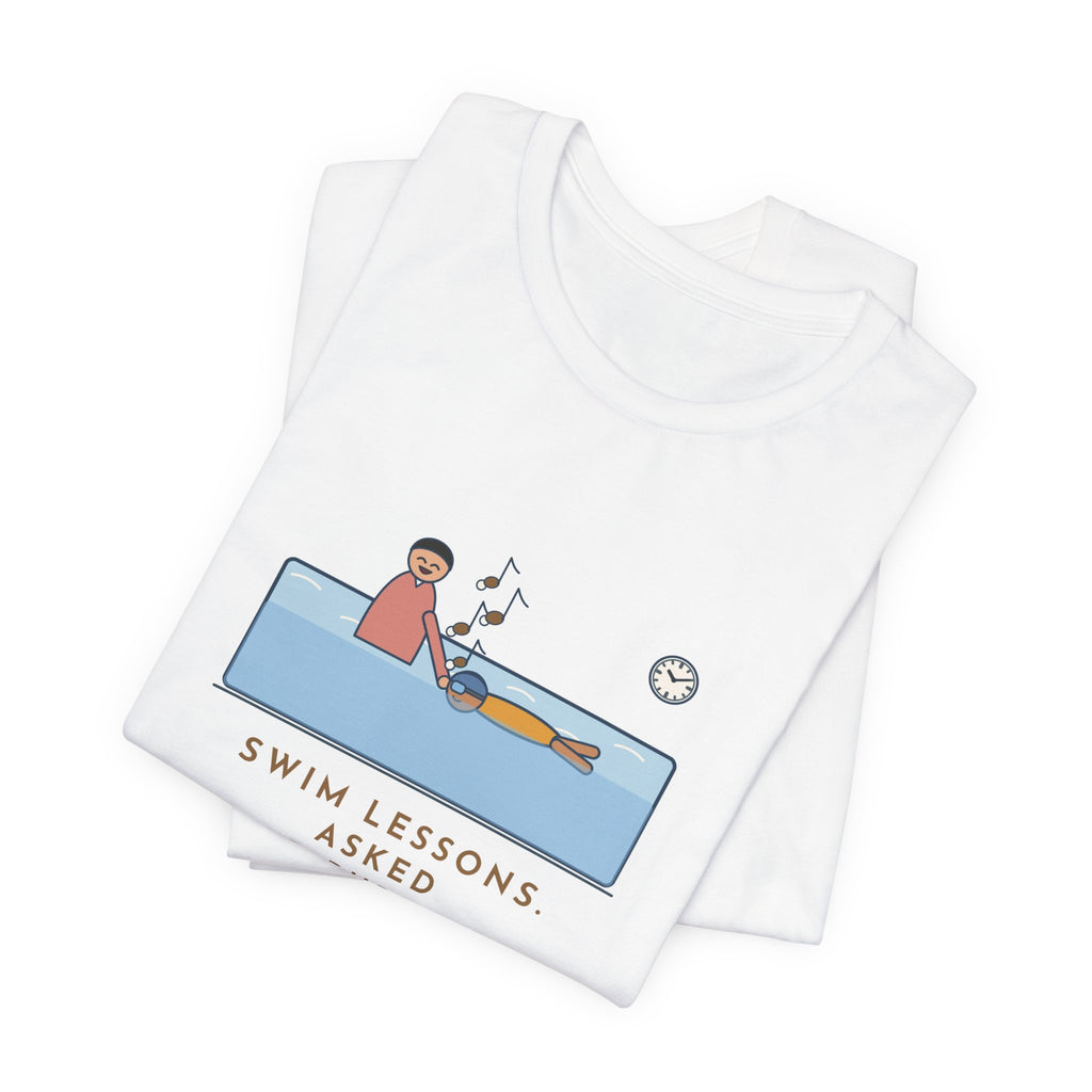 Swim Instructor T-Shirt - Asked for Bubbles, He Hummed an Entire Song Underwater
