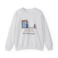 Holding the Door Sweatshirt, For Someone Twenty Feet Away, We Both Jogged, Funny Shop Entrance Crewneck
