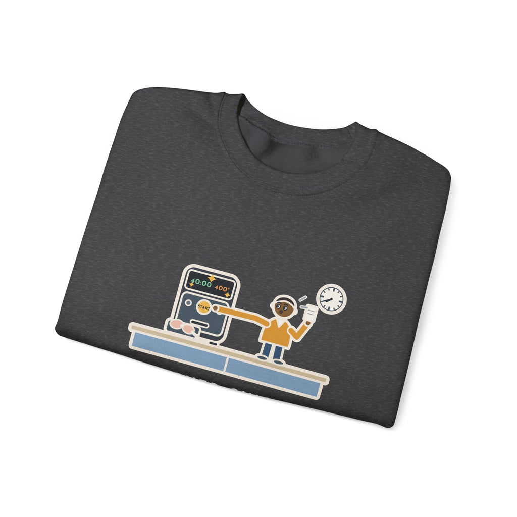 Air Fryer Sweatshirt, Set the Time and Temperature, Forty Minutes Later Found the Start Button, Funny Kitchen Counter Crewneck