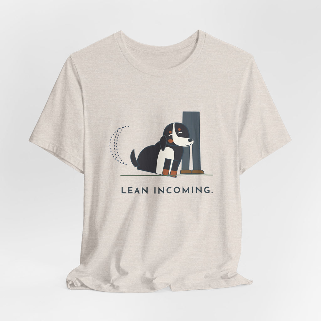 Bernese Mountain Dog T-Shirt - Lean Incoming Funny Berner Lean Tee