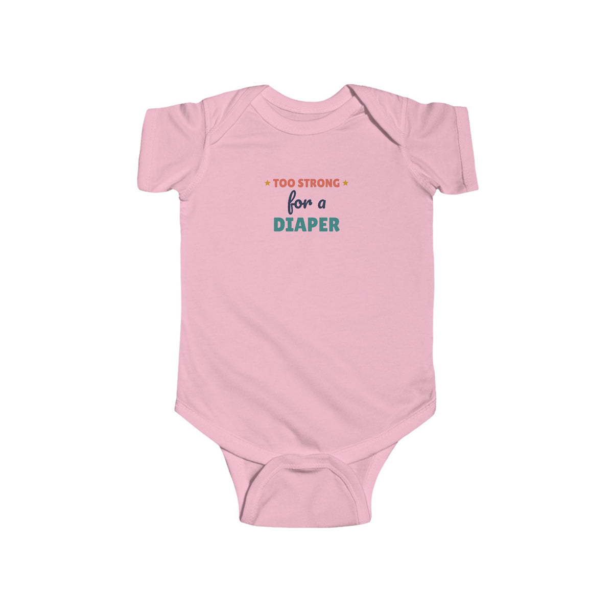 Too Strong for a Diaper Baby Bodysuit, Funny Newborn Outfit