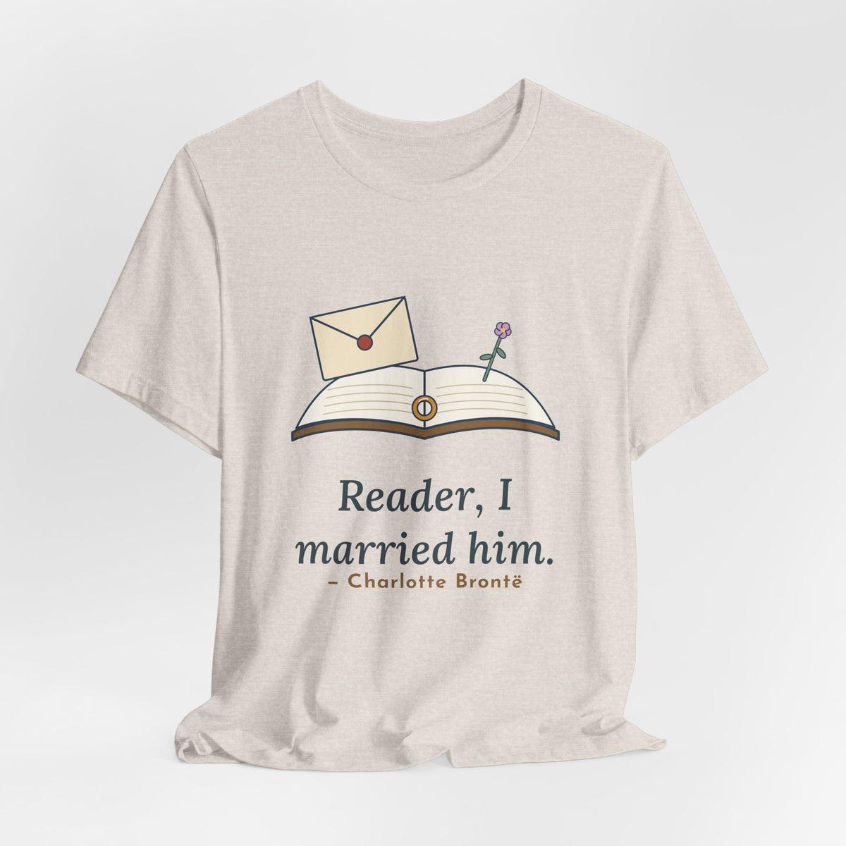 Brontë Quote T-Shirt, Reader, I Married Him, Wedding Letter and Ring Tee