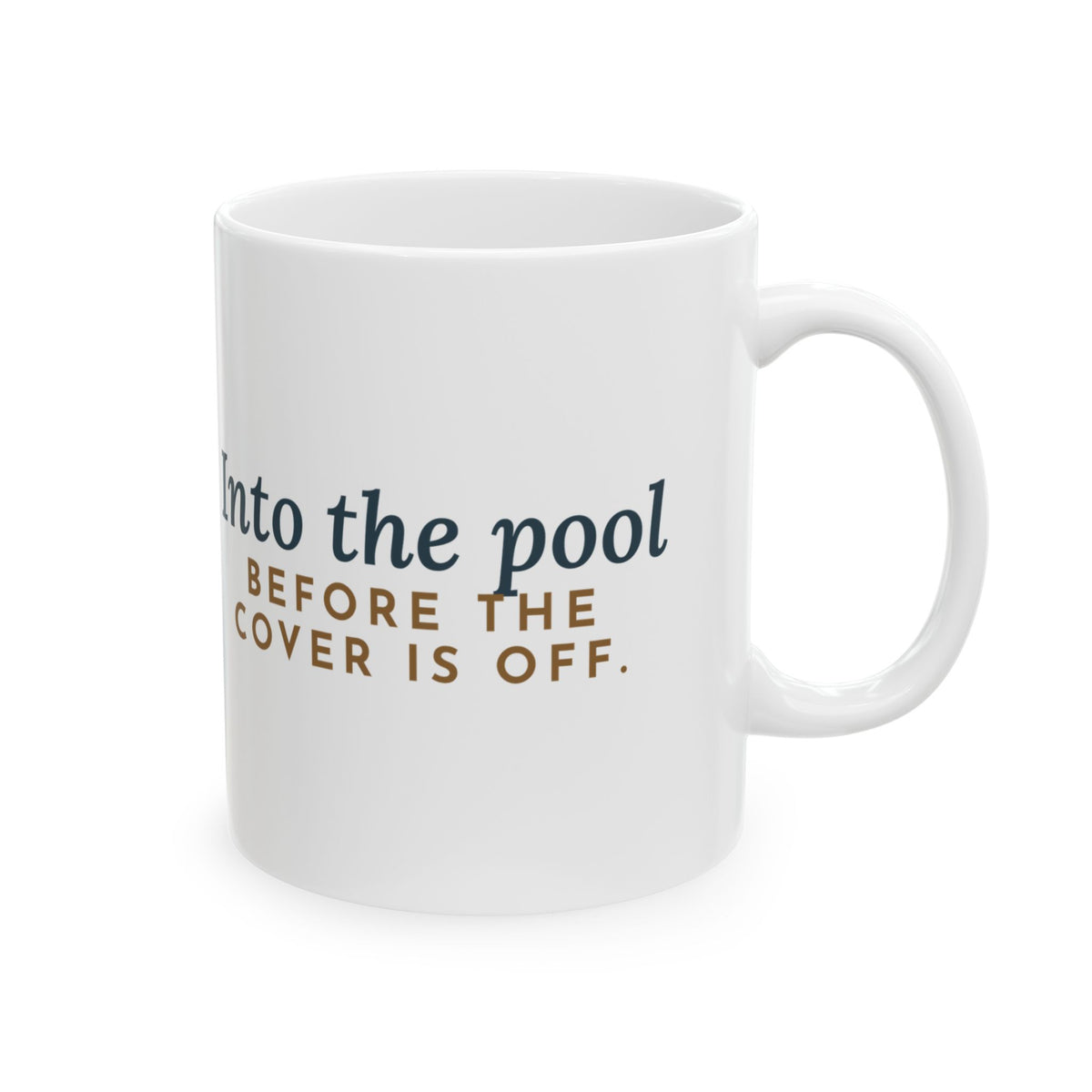Portuguese Water Dog Mug - Into the Pool Before the Cover Is Off 11oz Coffee Mug