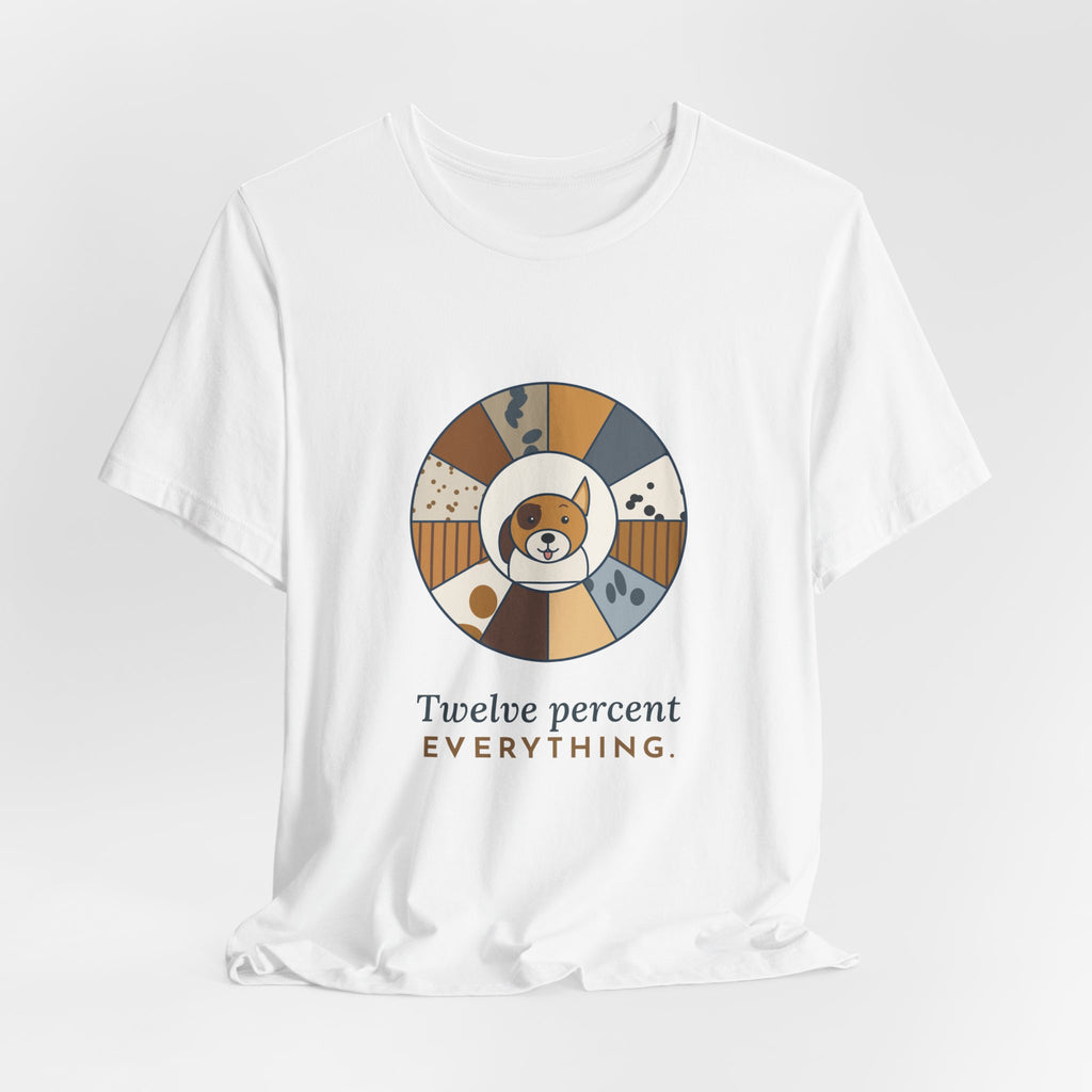 Mixed Breed Dog T-Shirt - Twelve Percent Everything Funny Mutt Owner Tee