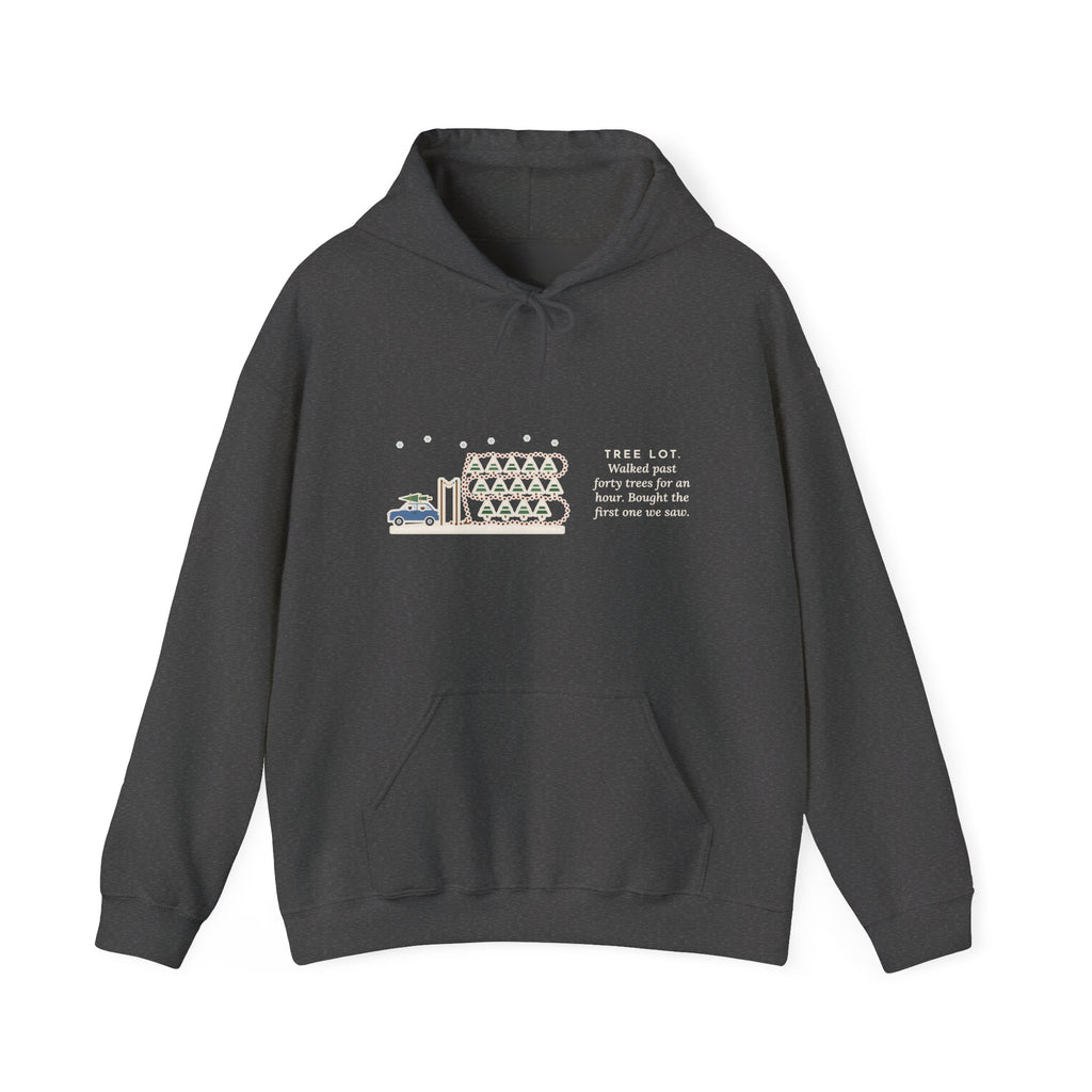 Funny Christmas Tree Hoodie, Walked Past Forty Trees for an Hour, Bought the First One We Saw