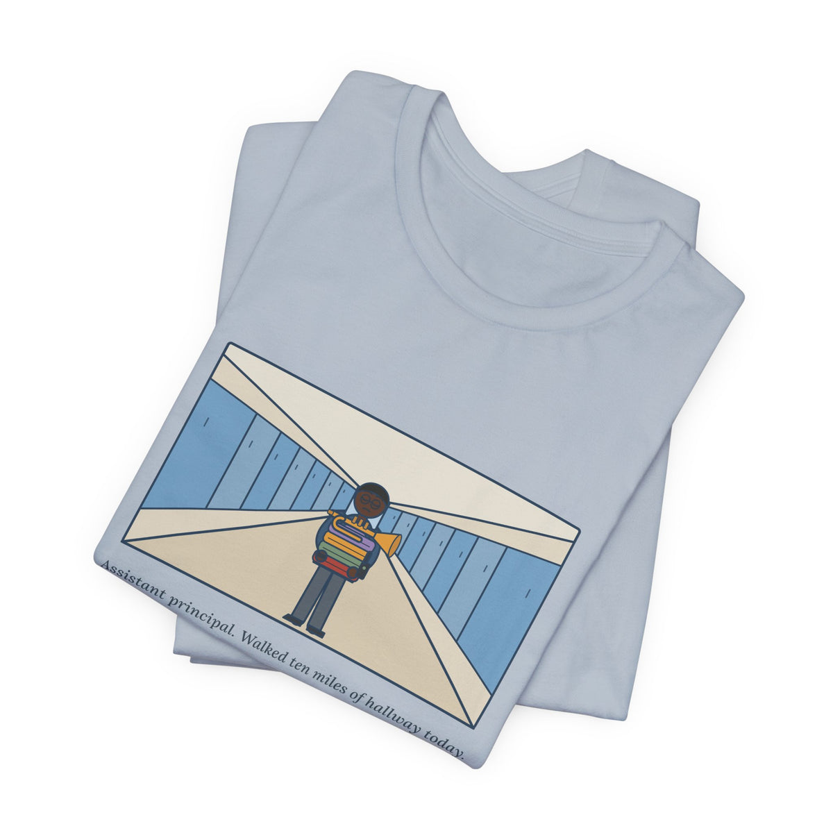 Funny Assistant Principal T-Shirt, Walked Ten Miles of Hallway Today, Found Four Hoodies and a Trumpet, Hallway Rounds Tee