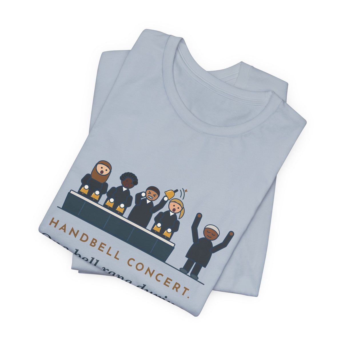Handbell Choir Director T-Shirt - One Bell Rang During the Silent Rest