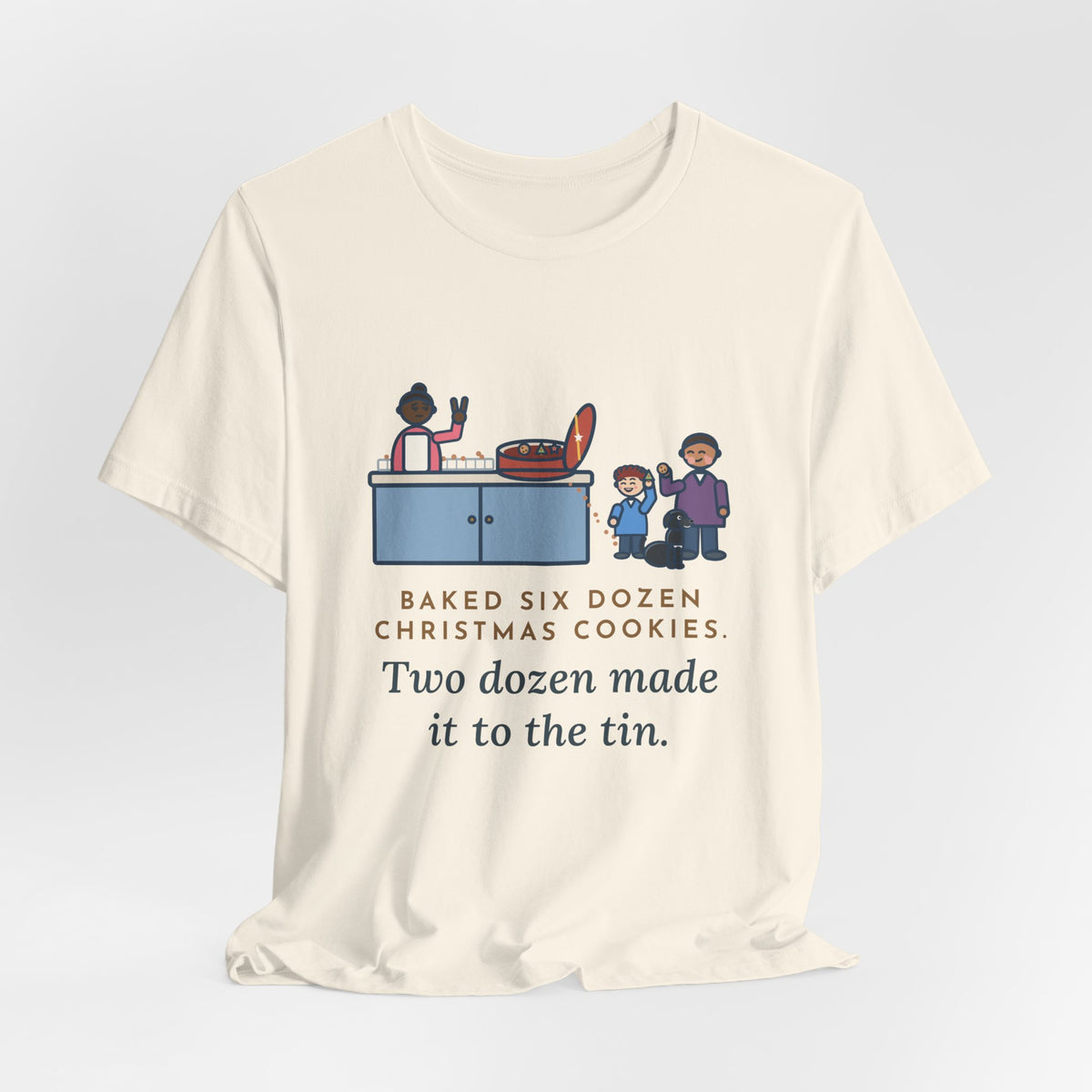 Funny Christmas Cookies T-Shirt, Baked Six Dozen, Two Dozen Made It to the Tin, Cookie Count Tee