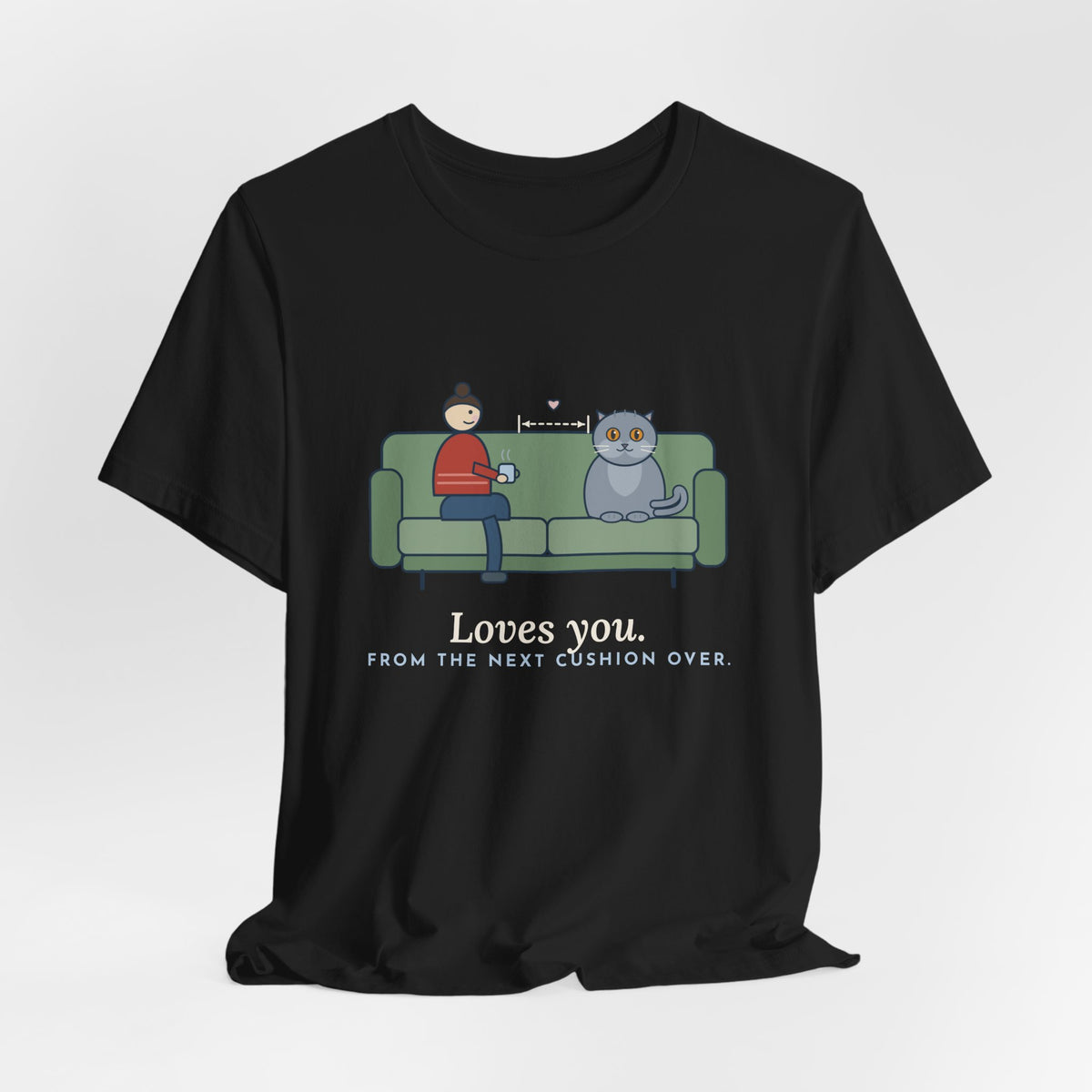 British Shorthair T-Shirt - Loves You. From the Next Cushion Over. Cat Lover Tee