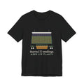 Seed Starting T-Shirt - Started 72 Seedlings. Need Six Plants. Funny Gardener Tee