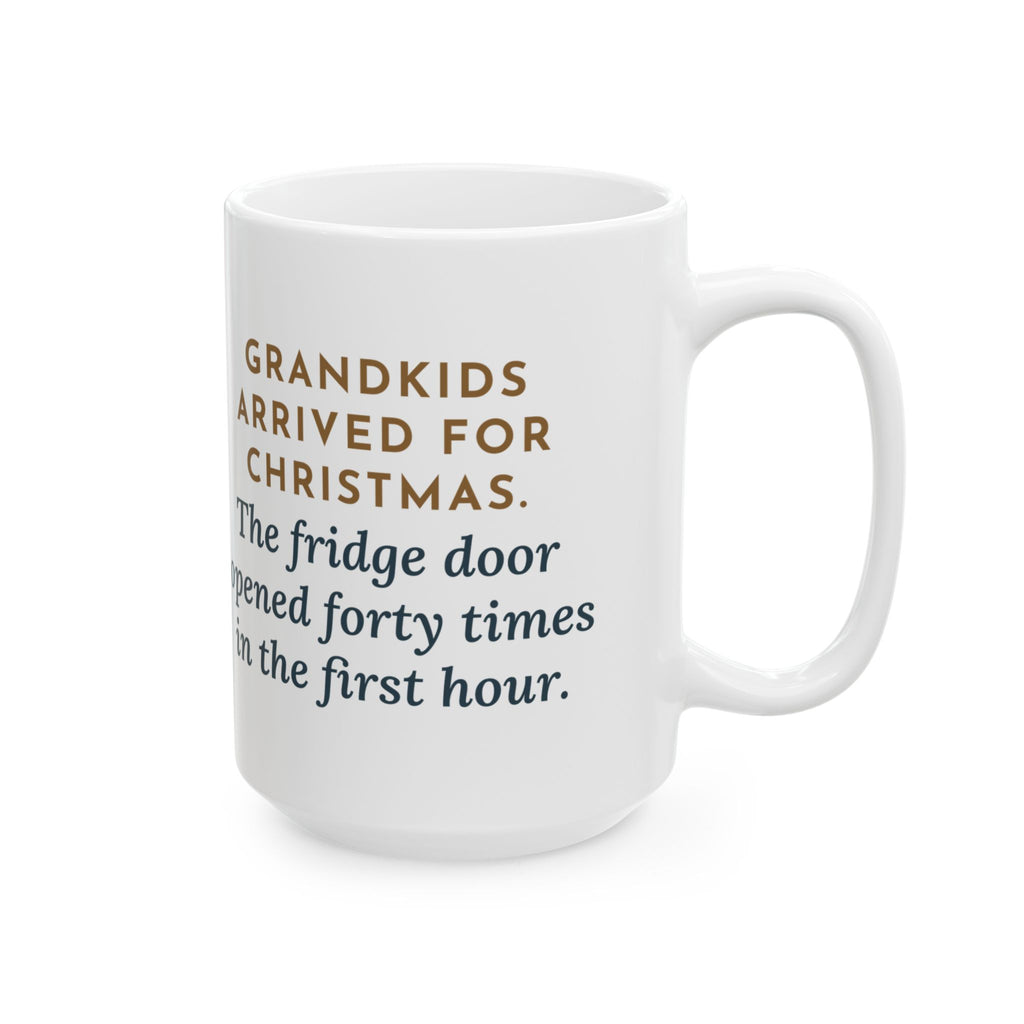 Arrived for the Holiday, The Fridge Door Opened Forty Times in the First Hour 15oz Mug, Large Funny Grandkids at Christmas Coffee Mug