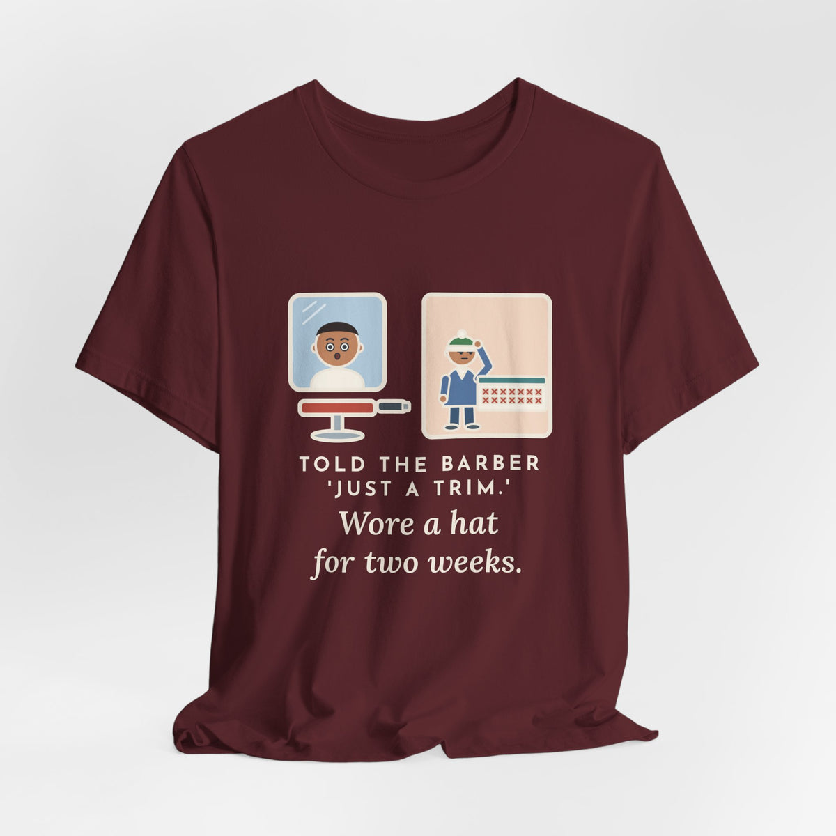 Funny Barber T-Shirt, Told Them Just a Trim, Wore a Hat for Two Weeks, Mirror and Beanie Tee