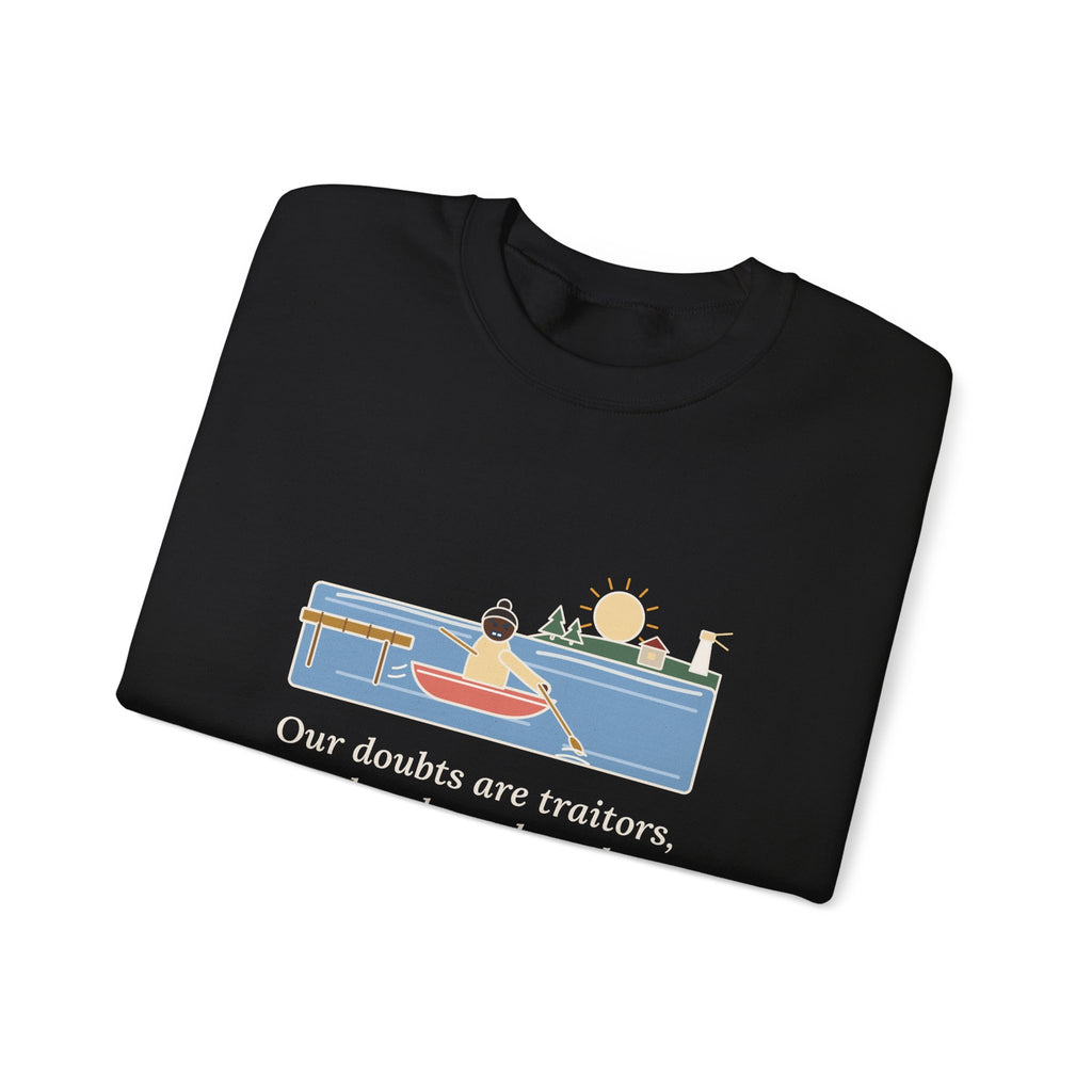 Our Doubts Are Traitors Sweatshirt, Literary Shakespeare Quote Crewneck with Dawn Rowboat