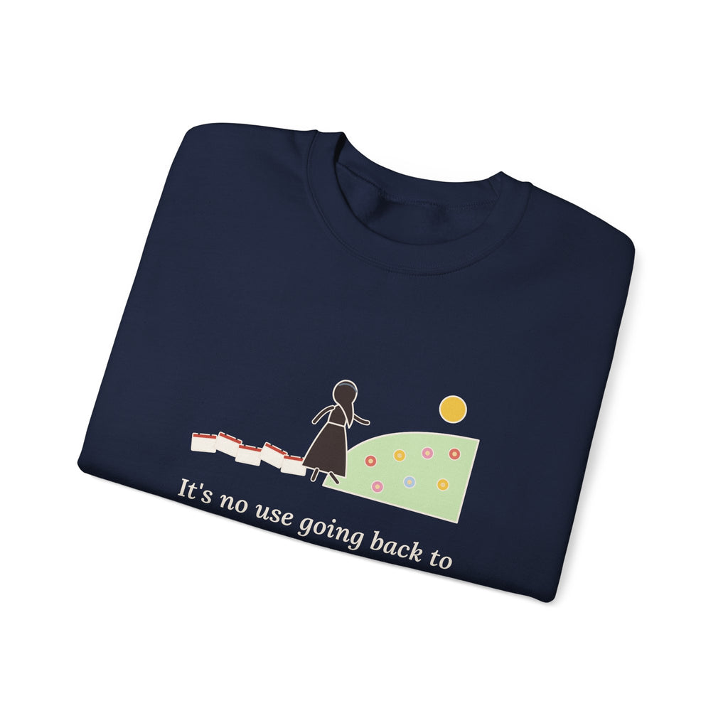 It's No Use Going Back to Yesterday Sweatshirt, Growth Lewis Carroll Quote Crewneck with Calendar Path