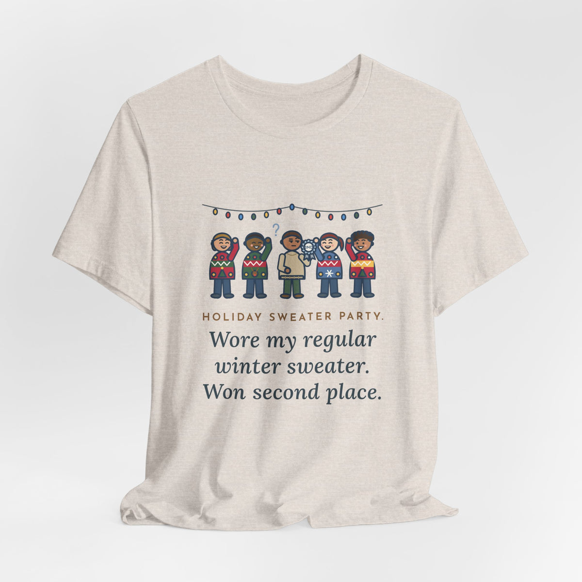 Funny Holiday Sweater Party T-Shirt, Wore My Regular Winter Sweater, Won Second Place, Party Lineup Tee