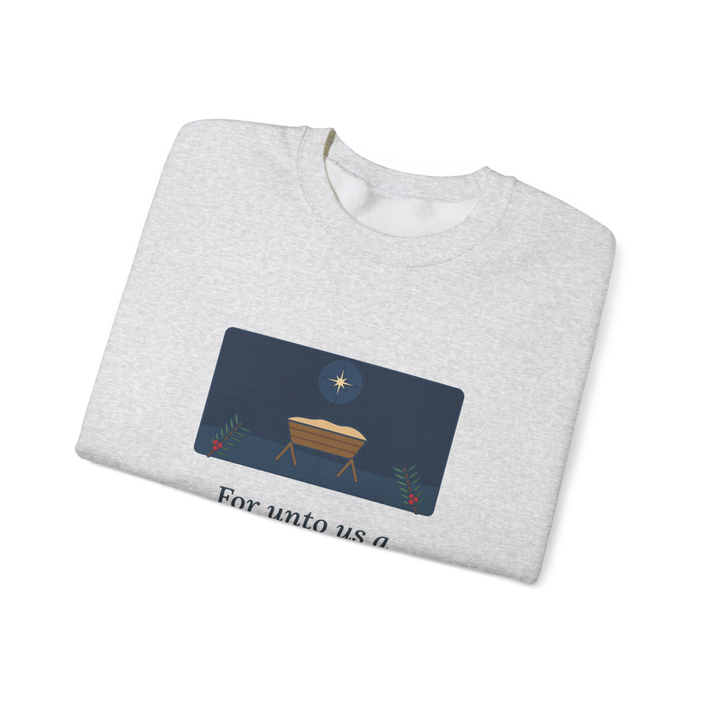 For Unto Us a Child Is Born Sweatshirt, Christmas Isaiah 9:6 Quote Crewneck with Empty Manger Star