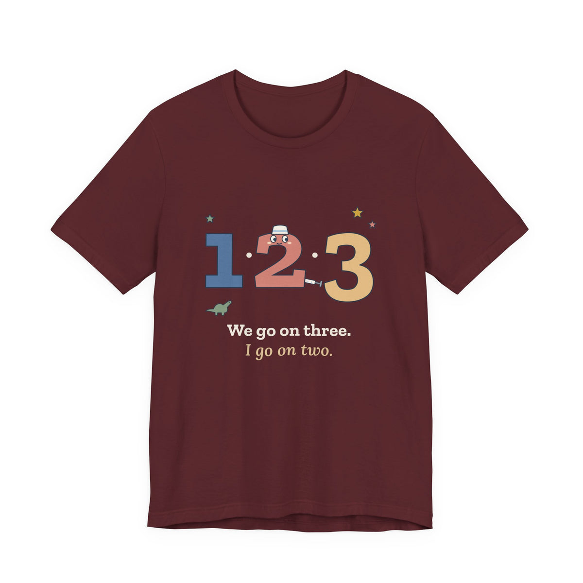 Pediatric Nurse T-Shirt - We Go on Three. I Go on Two. Funny Peds Nurse Tee