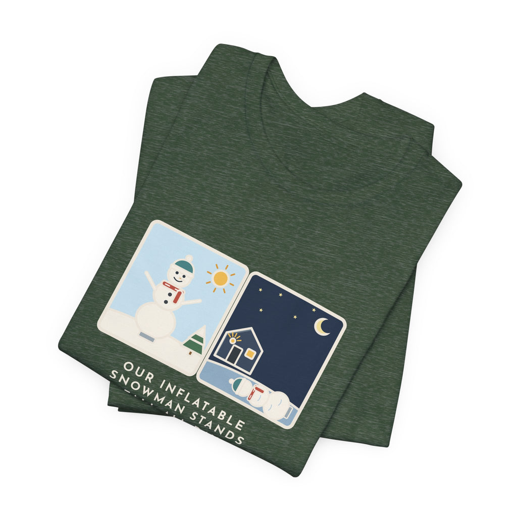 Funny Inflatable Snowman T-Shirt, Stands Tall All Day, Every Night at 2 a.m. He Lies Face-Down in the Yard, Day and Night Tee