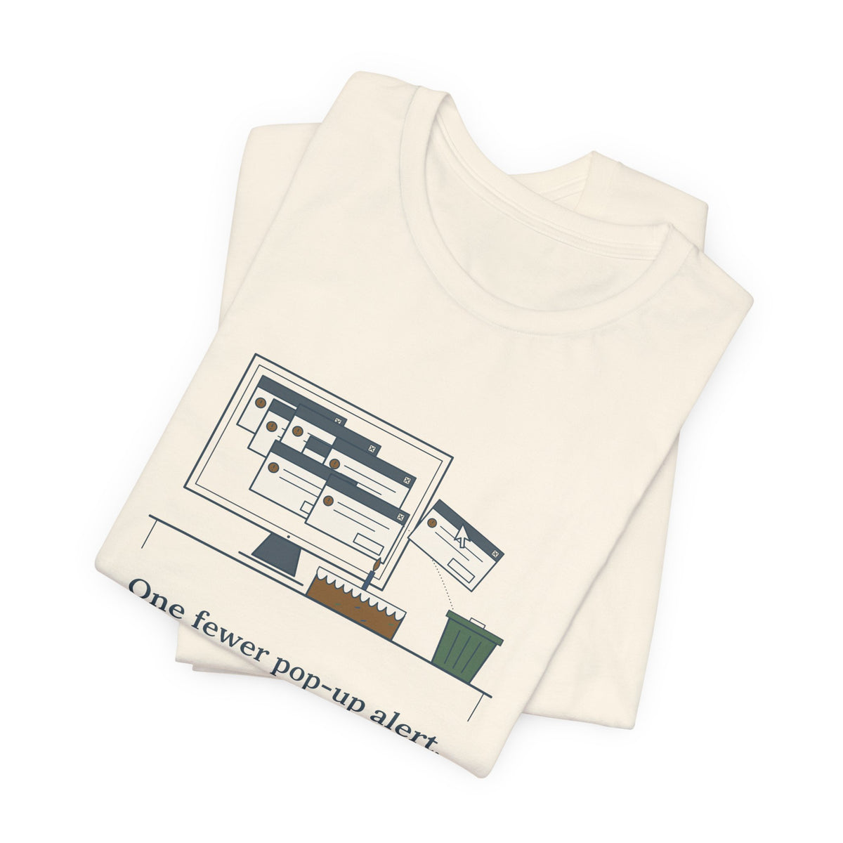 Nursing Informatics T-Shirt - One Fewer Pop-Up Alert. The Whole Unit Sent Cake.