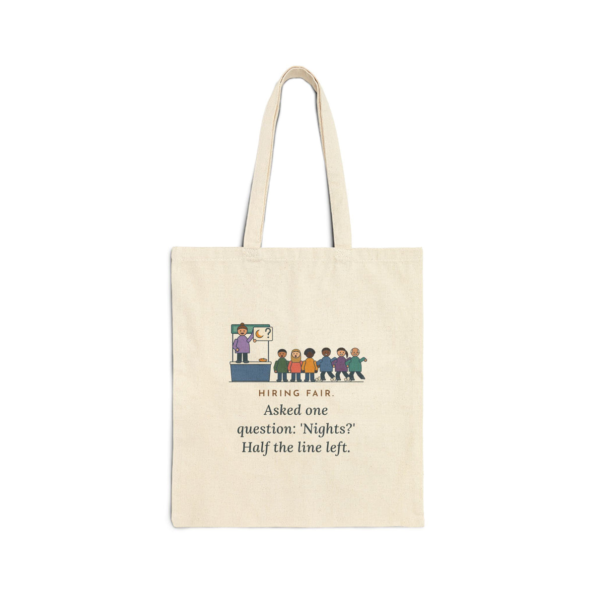 Nurse Recruiter Tote Bag - Hiring Fair, Asked One Question: Nights?