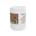 Showed Up in May, Now He Has a Heated Bed and His Name on the Feed Bill 15oz Mug, Large Funny Barn Cat Coffee Mug