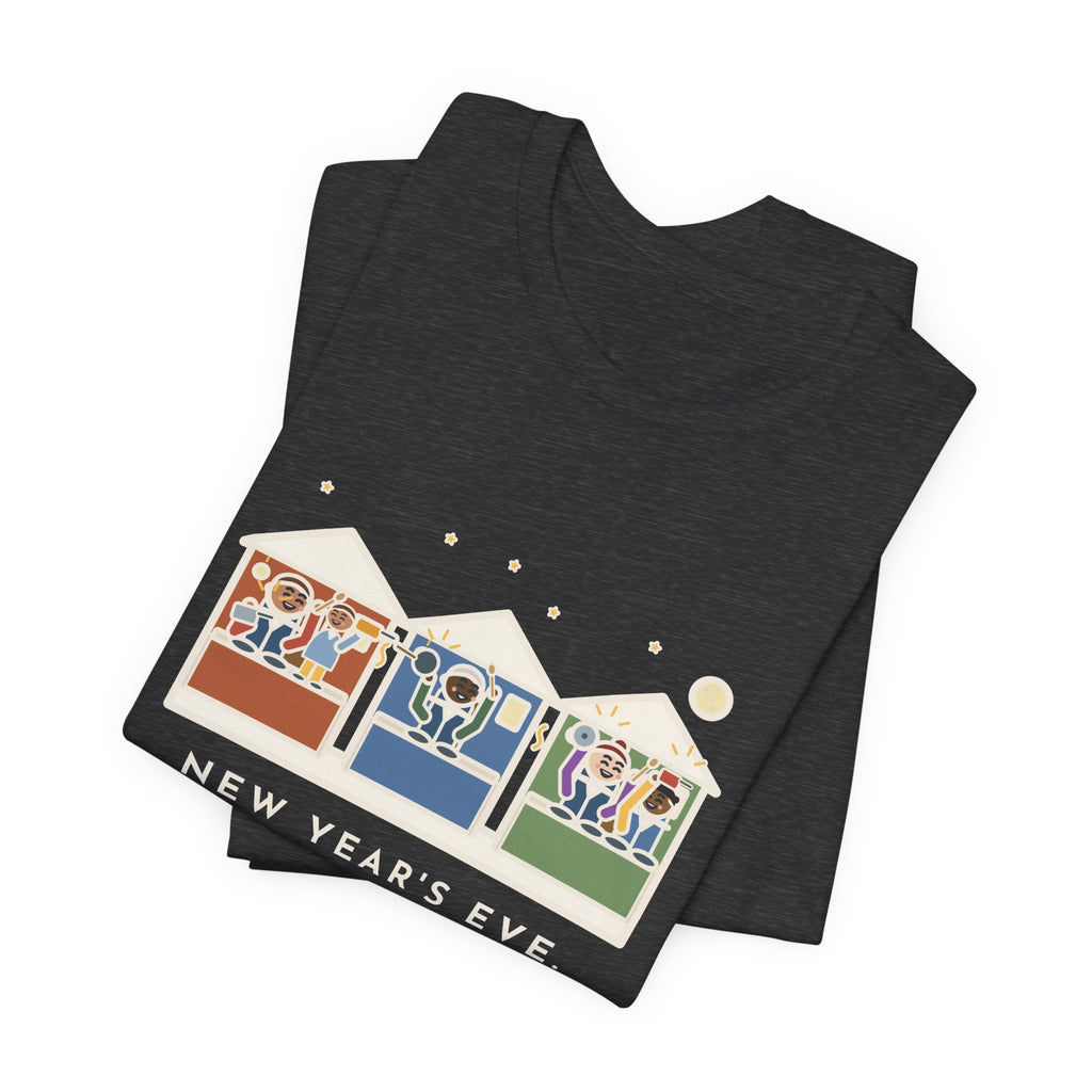 Funny New Year's Eve T-Shirt, Pots and Pans on the Porch at Midnight, the Whole Street Joined In, Porch Parade Tee