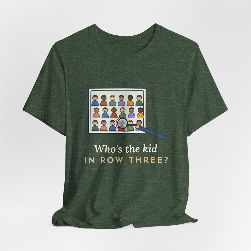 Yearbook Adviser T-Shirt - Who's the Kid in Row Three? Funny Yearbook Tee