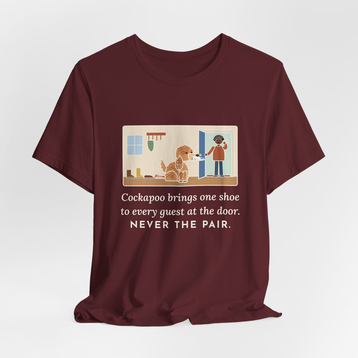 Funny Cockapoo T-Shirt, Brings One Shoe to Every Guest at the Door, Never the Pair, Front Door Greeting Tee