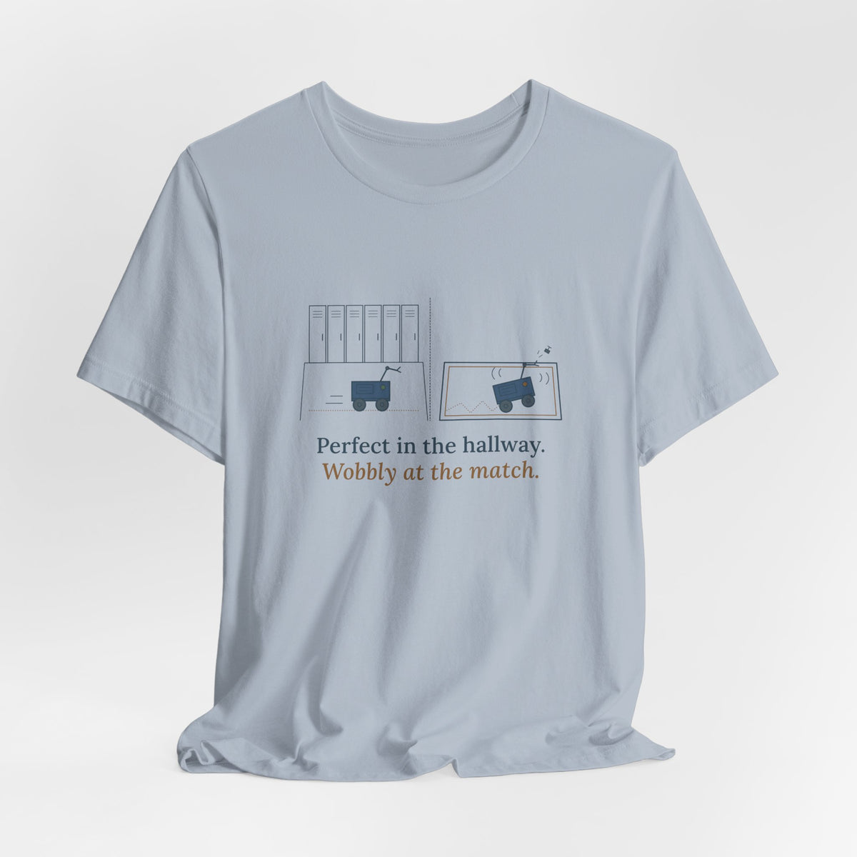 Robotics Team Coach T-Shirt - Wobbly at the Match Funny Robot Club Tee