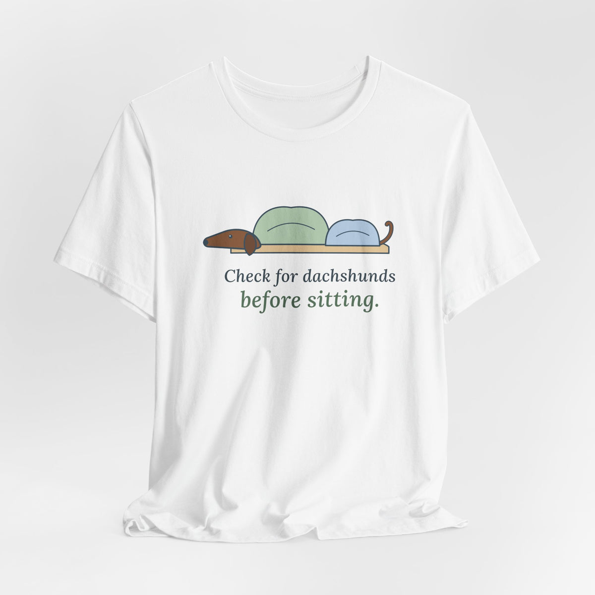Dachshund T-Shirt - Check for Dachshunds Before Sitting Funny Doxie Tee